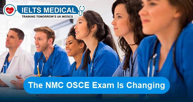 What is changing in the NMC OSCE Exam For Overseas Nurses